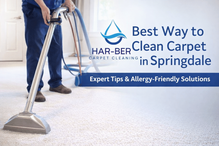 Steam Carpet Cleaning in Springdale, AR: The Ultimate Guide to Allergy-Safe, Dust-Free Carpet Care