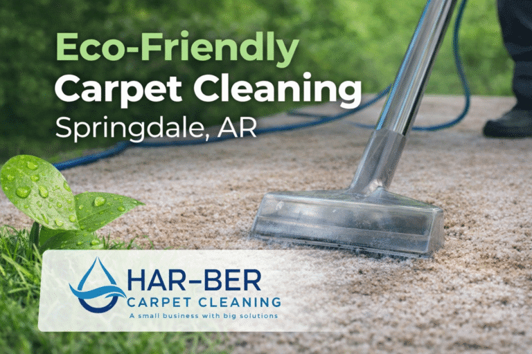 Eco-Friendly Carpet Cleaning in Springdale: A Complete Guide for a Healthier Home