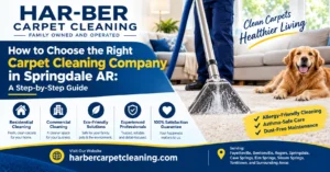 How to Choose the Right Carpet Cleaning Company in Springdale AR